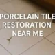 Porcelain Tile Restoration: Connect with Local Specialists