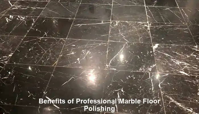 Harvesting the Advantages of Professional Marble Floor Polishing