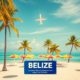 Airlines Flying to Belize: Current Routes and Carriers Update