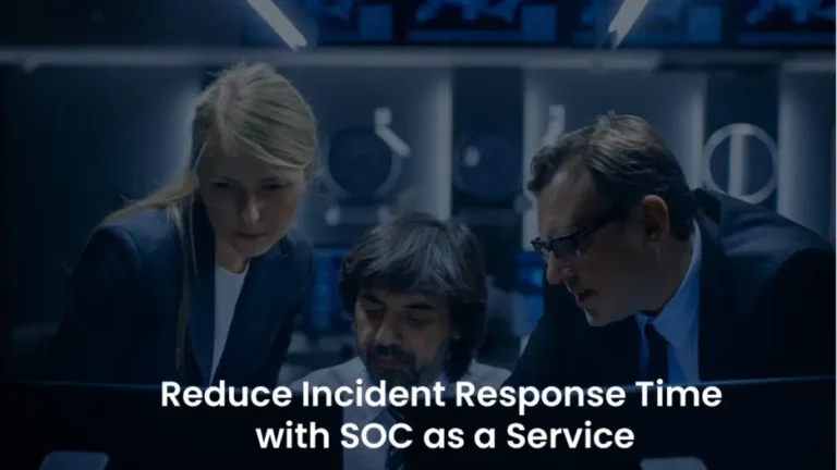 SOC as a Service: Speed Up Your Incident Response