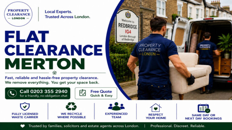 Flat Clearance Services in Merton: Dependable Solutions