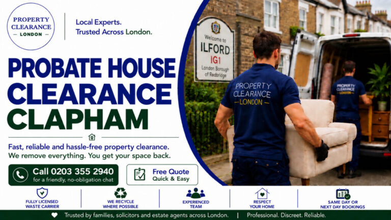 Probate House Clearance in Clapham Simplified